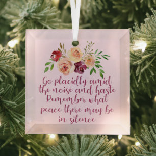 Desiderata Poem Beauful Pink Floral Kerstmis Glas Ornament