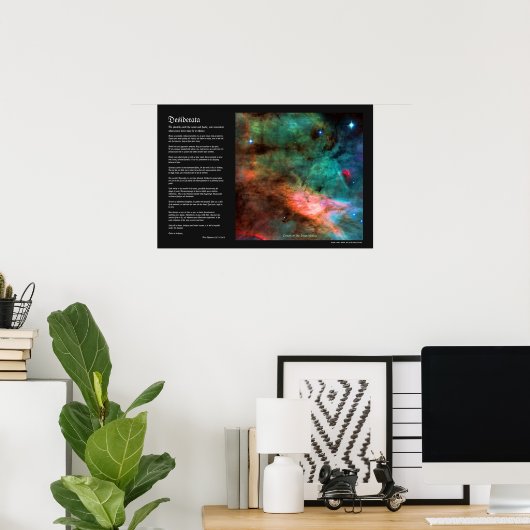 Desiderata Poem - Center of The Swan Nebula Poster (Thuiskantoor)