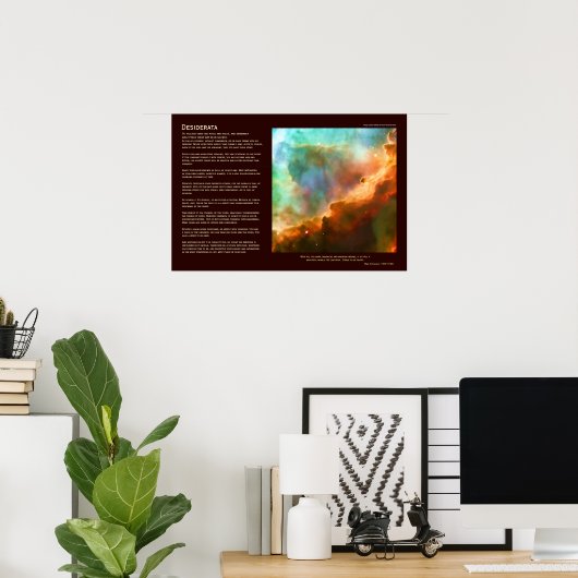 Desiderata Poem - De Omega Nebula, diepe zoom Poster (Thuiskantoor)