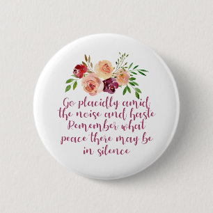 Desiderata Poem Peaceful Meditation Ronde Button 5,7 Cm