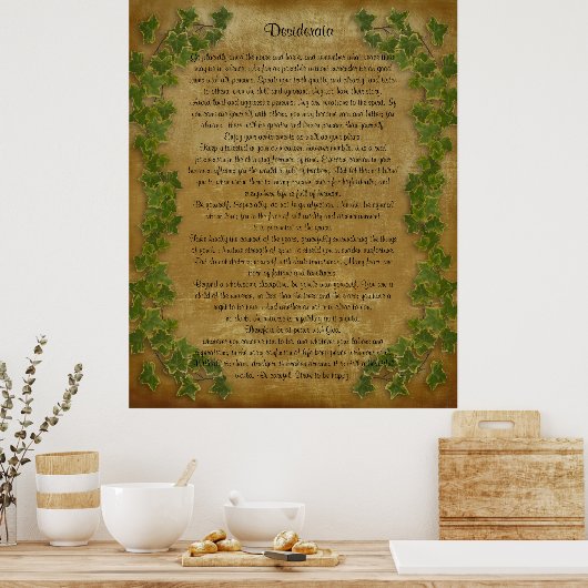 Desiderata prose Large ivy on parchment Poster (Keuken)