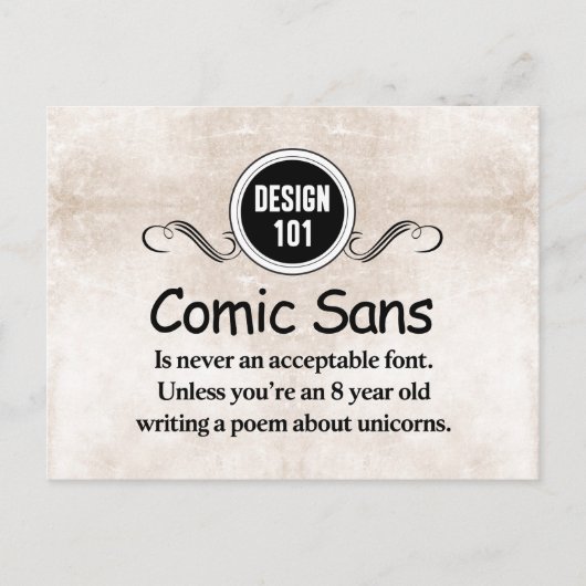 Design 101: Comic Sans is nooit een aanvaardbaar l Briefkaart (Voorkant)