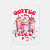 Design Coffee Is My Valentine Funny Lover Fleece Deken (Voorkant)