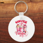 Design Coffee Is My Valentine Funny Lover Sleutelhanger (Voorkant)
