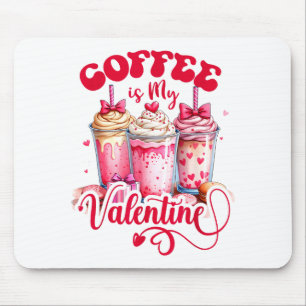 Design Koffie Is Mijn Valentijn Grappige Liefhebbe Muismat