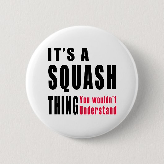 Design voor Squash Thding Ronde Button 5,7 Cm (Voorkant)