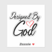 "Designed by God" op maat gesneden vinyl Sticker (Vel)