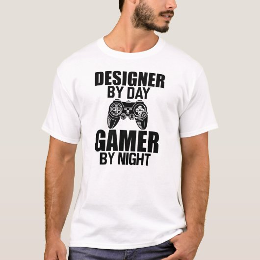Designer by day Gamer by night T-shirt (Voorkant)