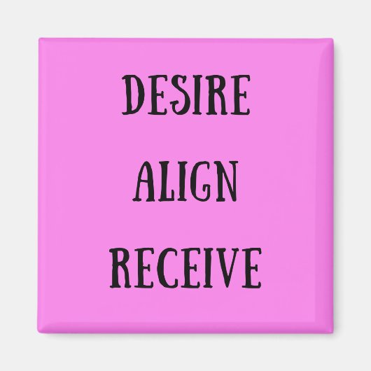 Desire Align Recieve Square Magnet (Voorkant)