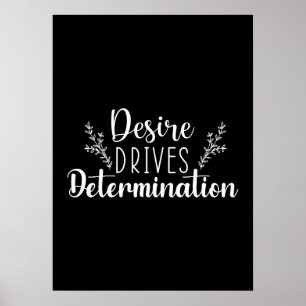 Desire Drives Vaststelling - Hustle, Gym, Succes Poster