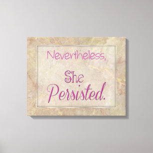 Desondanks bleef ze bestaan canvas afdruk