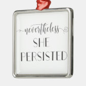 Desondanks bleef ze citaat behouden metalen ornament (Links)