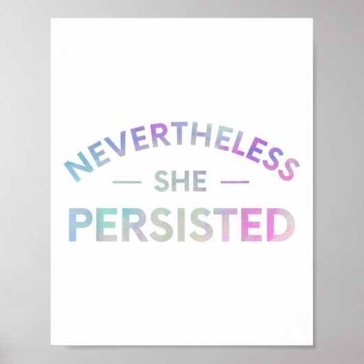 Desondanks bleef ze Inspirerend feministisch Poster (Voorkant)