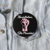 Desondanks bleef ze protesteren tegen Button (In situ)