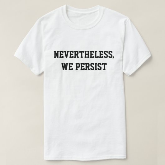 Desondanks blijven wij vasthouden t-shirt (Design voorkant)