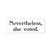 Desondanks heeft ze gestemd voor houtwaren rubberstempel (Afrduk)