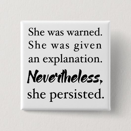 Desondanks hield ze de knop vol vierkante button 5,1 cm (Voorkant)