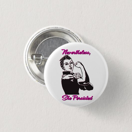 Desondanks hield ze Rosie Riveter Button aan (Voorkant /achterkant)