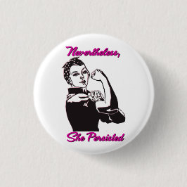 Desondanks hield ze Rosie Riveter Button aan