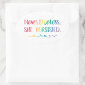 Desondanks hield ze vast aan de regenboog-Waterver Ovale Sticker (Tas)