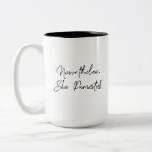 "Desondanks hield ze vast aan" Typografie Quote Tweekleurige Koffiemok (Links)