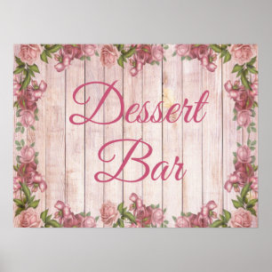 Dessert Bar Sign Roze Rozen Floral Poster