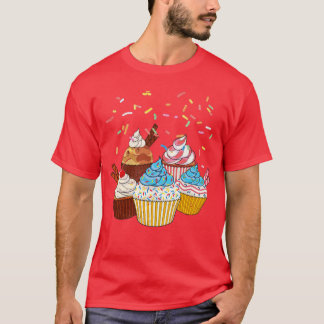 Dessert Lover Foodie Baker Sprinkles Cupcake T-shirt