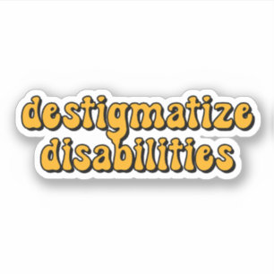 destigmatize handicaps Gele Typografie Sticker