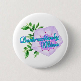 Destructively Mine Ronde Button 5,7 Cm