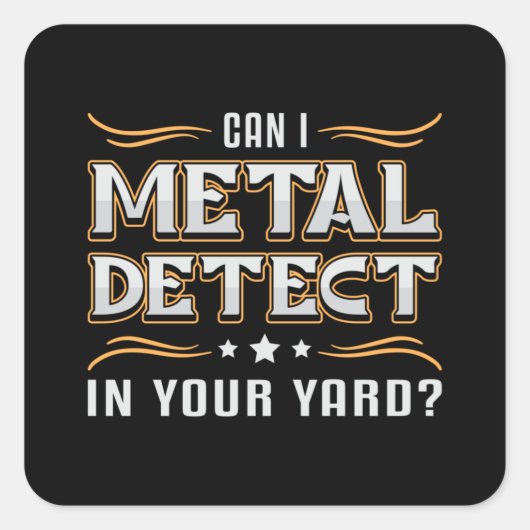 Detectorist Detector Metaal Detecteren Gift Idee Vierkante Sticker (Voorkant)