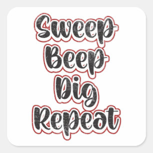 Detectorist Metaal Detecteren Herhaal Grappig gesc Vierkante Sticker