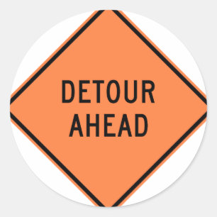 Detour Construction Highway SIgn Ronde Sticker