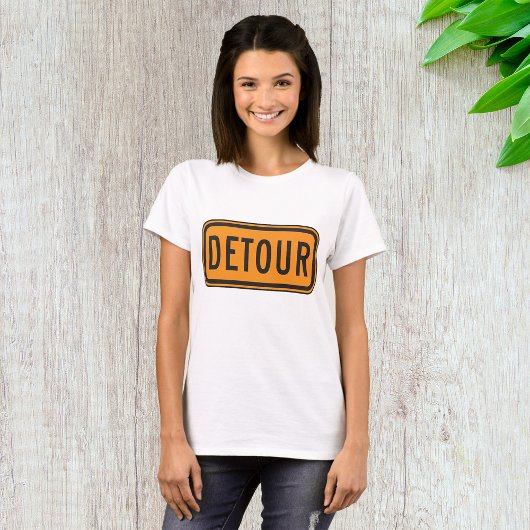 Detour Road Sign T-shirt