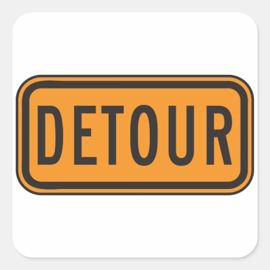 Detour Road Sign Vierkante Sticker (Voorkant)