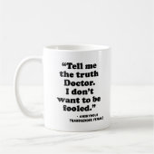 Detrans | Vertel me de waarheid Doctor I Coffee Mo Koffiemok (Links)