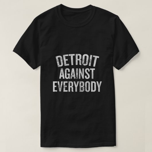 Detroit Against Iedereen Michigan T-shirt (Design voorkant)