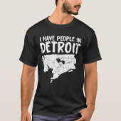 Detroit Gift Funny Michigan is thuis T-shirt (Voorkant)