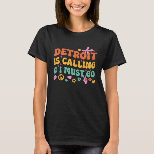 Detroit Is Calling And I Must Go T-shirt (Voorkant)