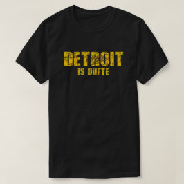 Detroit is dufte Tshirt