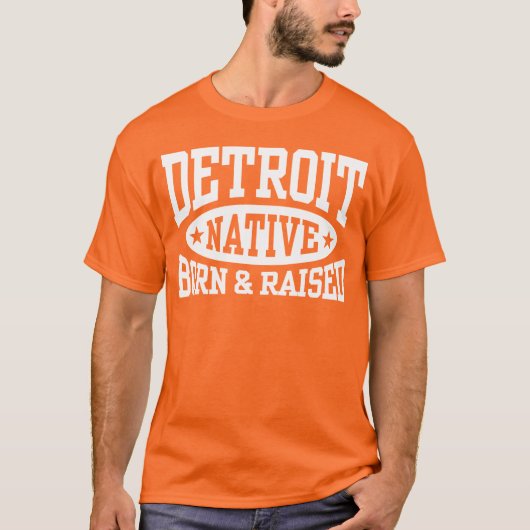 Detroit Native Born and Raised T-shirt (Voorkant)