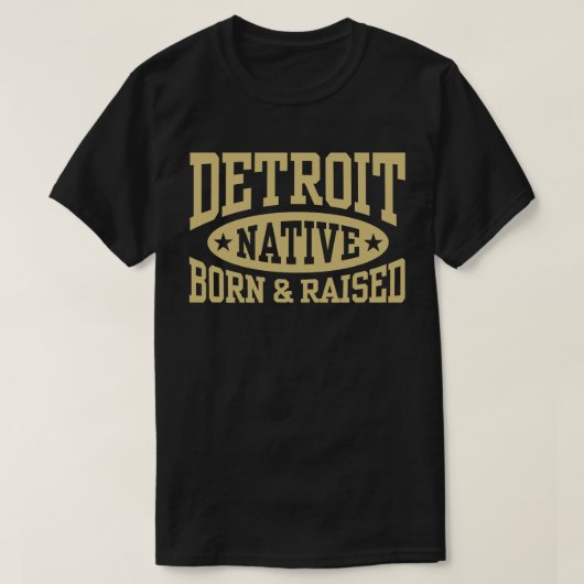 Detroit Native Born and Raised T-shirt (Design voorkant)