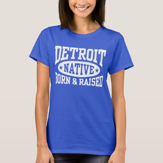 Detroit Native Born and Raised T-shirt (Voorkant)