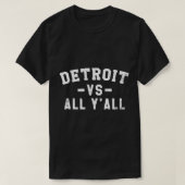 Detroit vs All Yall for Y Grapny Detroit Pullov T-shirt (Design voorkant)