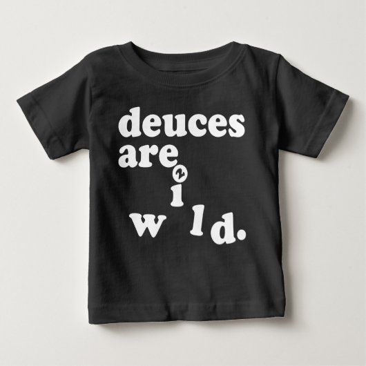 deuces zijn een t-shirt met een wilde verjaardag (Voorkant)
