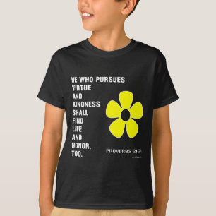 Deugd nastreven Proverbia 22:21 T-shirt