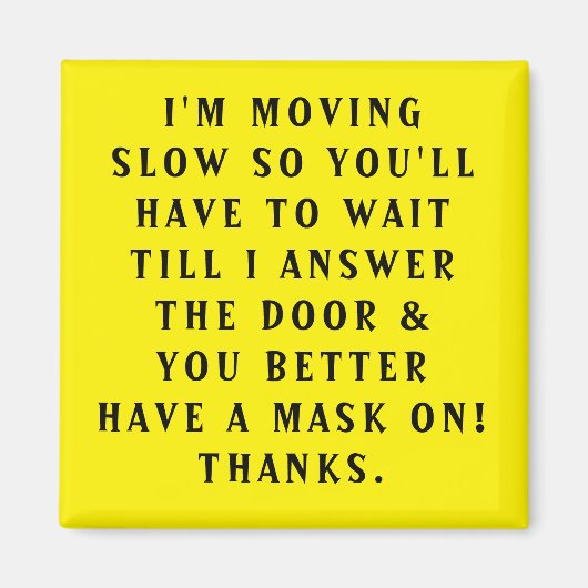 DEUR MAGNET "HET BEWEGEN VAN LANG EN EEN MASK IS E (Voorkant)