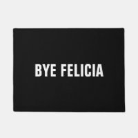 Deurmat - BYE FELICIA