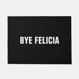 Deurmat - BYE FELICIA