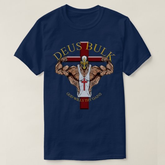 Deus Bulk God wills Thy Gains 1 T-shirt (Design voorkant)