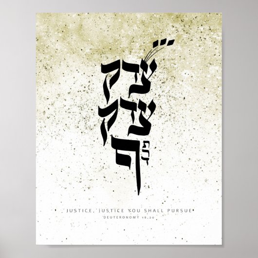 Deuternomy 16.20, Justice, Justice you will contin Poster (Voorkant)